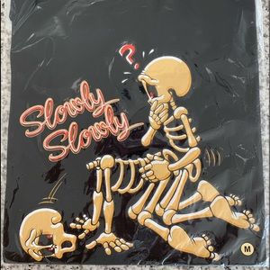 NEW - Skeleton “Slowly Slowly” T-Shirt